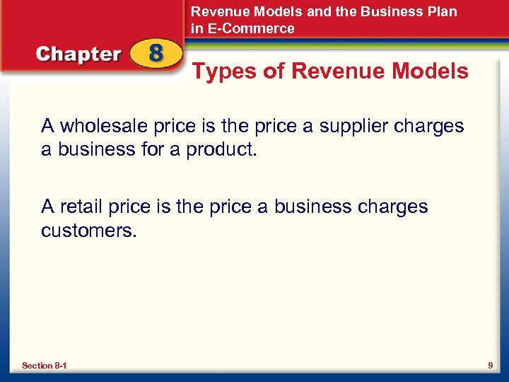 Revenue Models and the Business Plan in E-Commerce Types of Revenue Models A wholesale