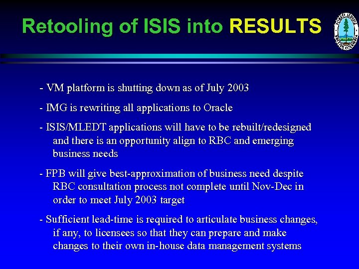 Retooling of ISIS into RESULTS - VM platform is shutting down as of July