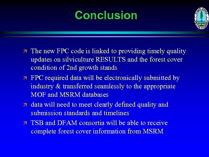 Conclusion ä ä The new FPC code is linked to providing timely quality updates