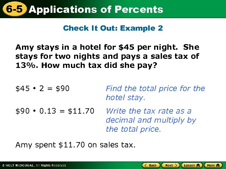 6 -5 Applications of Percents Check It Out: Example 2 Amy stays in a