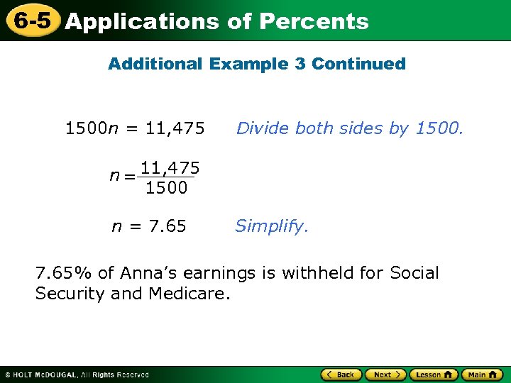 6 -5 Applications of Percents Additional Example 3 Continued 1500 n = 11, 475