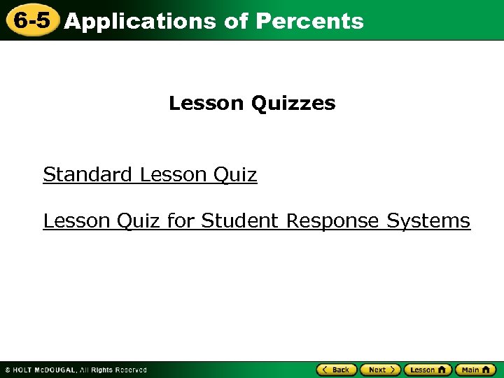 6 -5 Applications of Percents Lesson Quizzes Standard Lesson Quiz for Student Response Systems