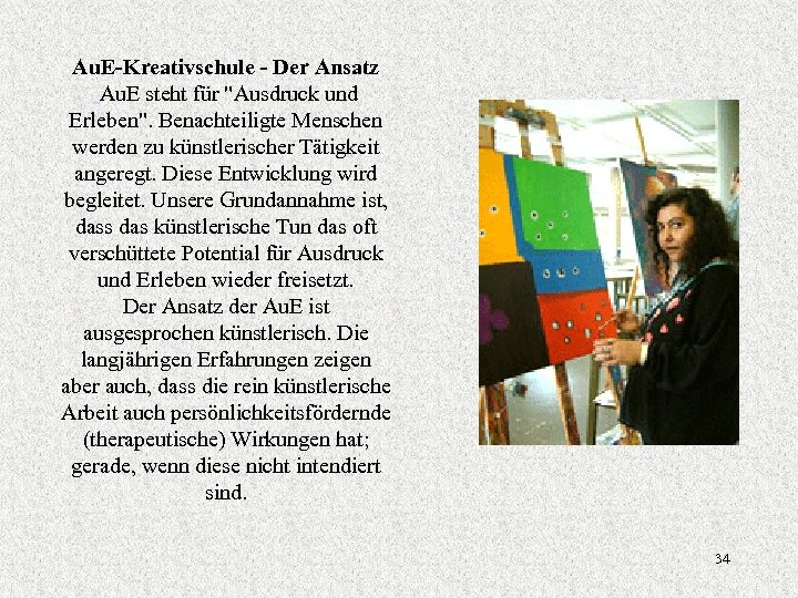 Au. E-Kreativschule - Der Ansatz Au. E steht für 