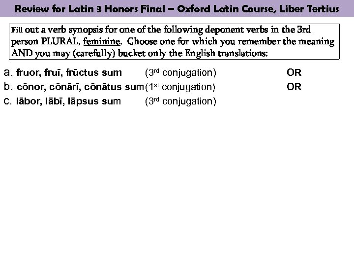 Review for Latin 3 Honors Final – Oxford Latin Course, Liber Tertius out a
