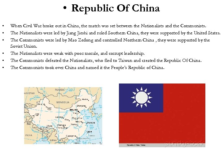  • Republic Of China • • • When Civil War broke out in