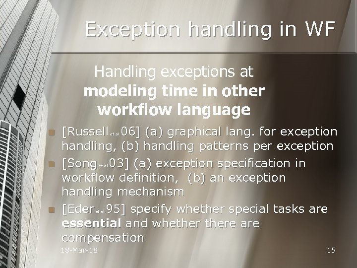 Exception handling in WF Handling exceptions at modeling time in other workflow language n