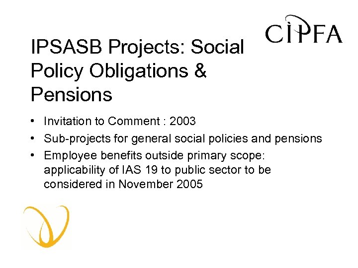 IPSASB Projects: Social Policy Obligations & Pensions • Invitation to Comment : 2003 •