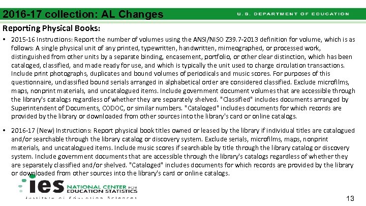 2016 -17 collection: AL Changes Reporting Physical Books: • 2015 -16 Instructions: Report the