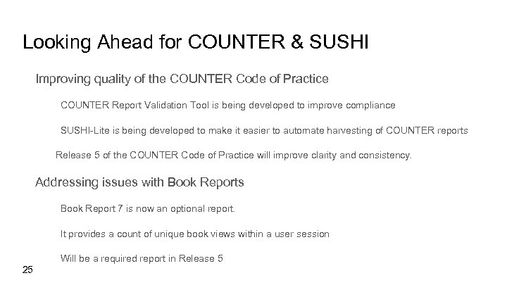 Looking Ahead for COUNTER & SUSHI Improving quality of the COUNTER Code of Practice