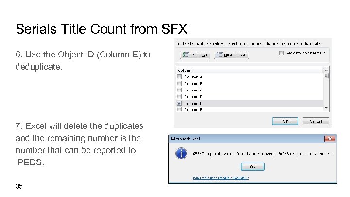 Serials Title Count from SFX 6. Use the Object ID (Column E) to deduplicate.