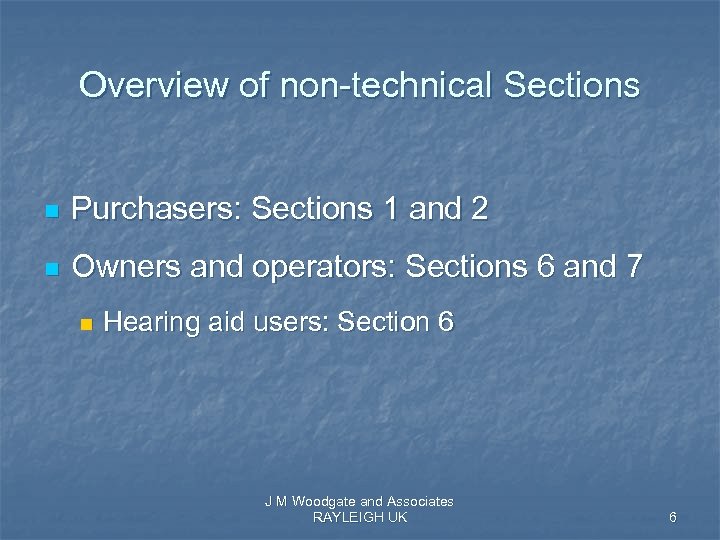 Overview of non-technical Sections n Purchasers: Sections 1 and 2 n Owners and operators: