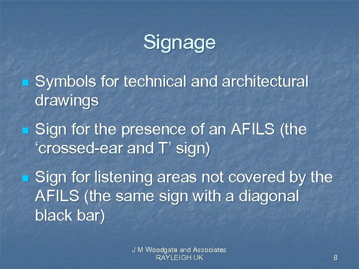 Signage n n n Symbols for technical and architectural drawings Sign for the presence