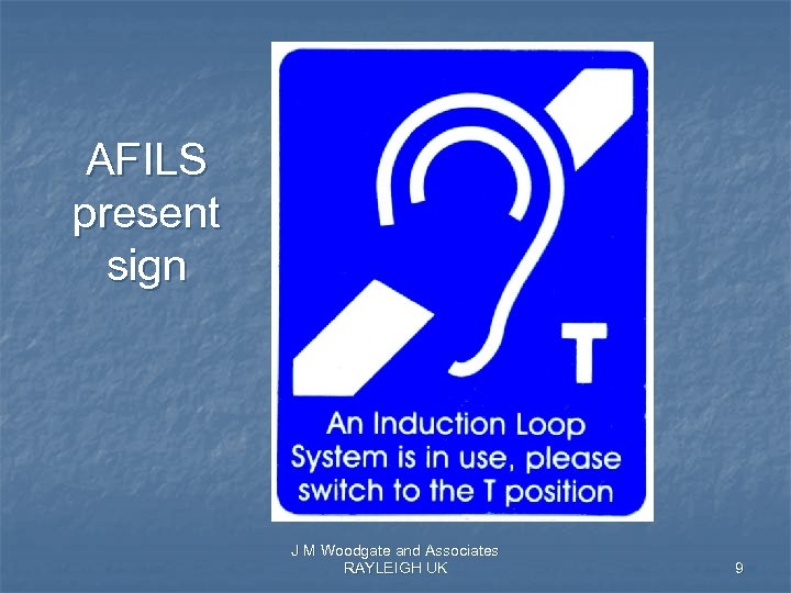 AFILS present sign J M Woodgate and Associates RAYLEIGH UK 9 