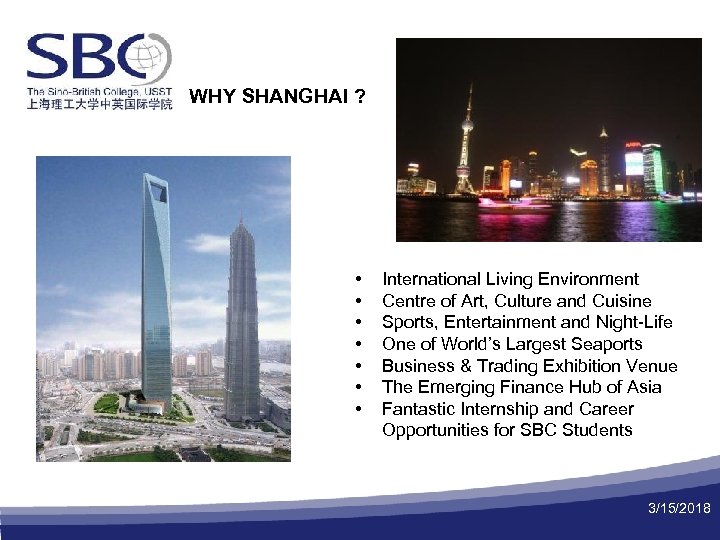 WHY SHANGHAI ? • • International Living Environment Centre of Art, Culture and Cuisine