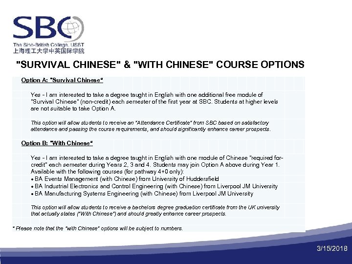 "SURVIVAL CHINESE" & "WITH CHINESE" COURSE OPTIONS Option A: "Survival Chinese“ Yes - I