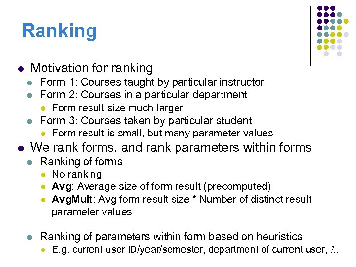 Ranking l Motivation for ranking l l Form 1: Courses taught by particular instructor