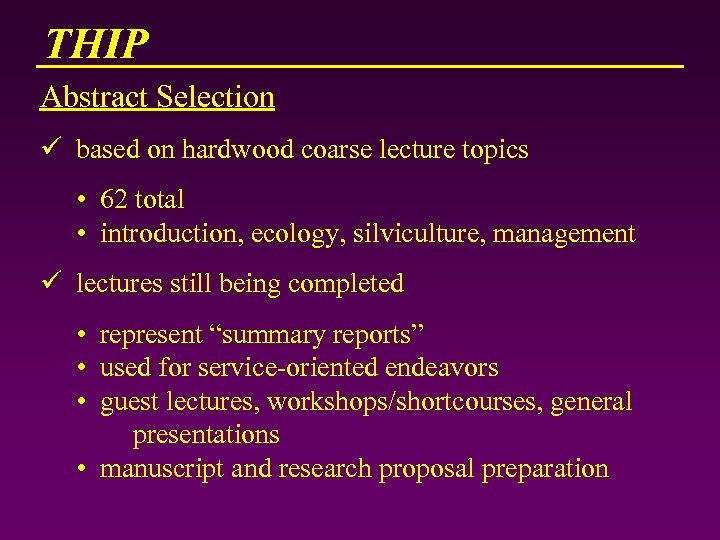 THIP Abstract Selection ü based on hardwood coarse lecture topics • 62 total •