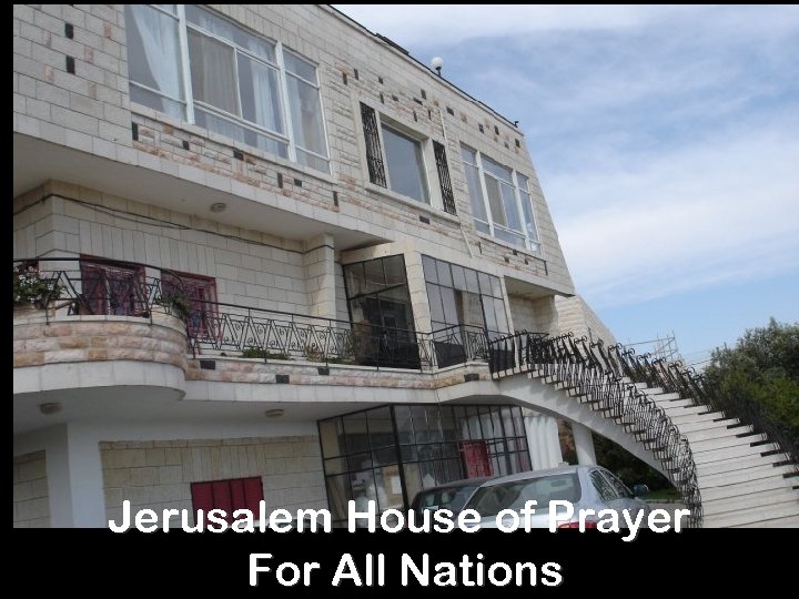Jerusalem House of Prayer For All Nations 