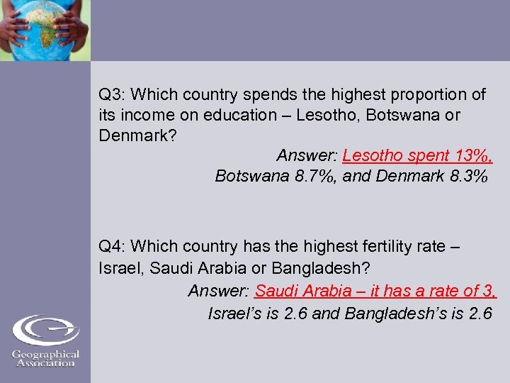 Q 3: Which country spends the highest proportion of its income on education –