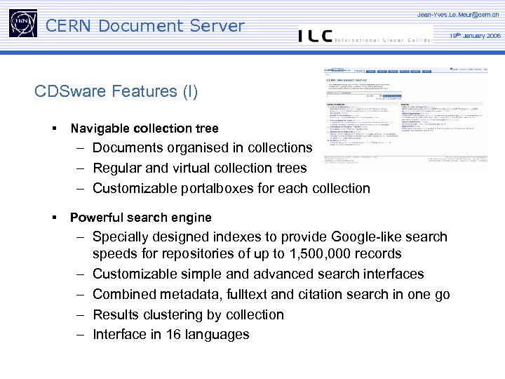 CERN Document Server Jean-Yves. Le. Meur@cern. ch 19 tth January 2006 CDSware Features (I)