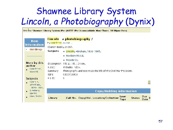 Shawnee Library System Lincoln, a Photobiography (Dynix) 57 