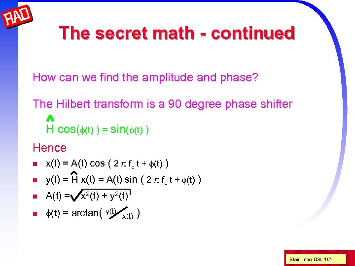 The secret math - continued How can we find the amplitude and phase? The