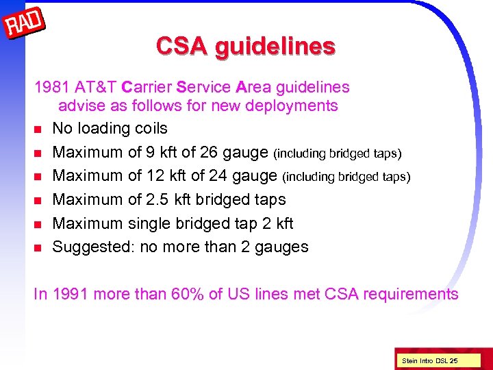 CSA guidelines 1981 AT&T Carrier Service Area guidelines advise as follows for new deployments