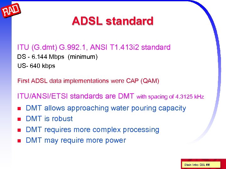 ADSL standard ITU (G. dmt) G. 992. 1, ANSI T 1. 413 i 2