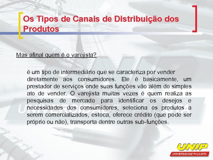 Os Tipos de Canais de Distribuição dos Produtos Mas afinal quem é o varejista?