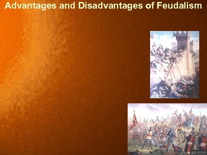 Advantages and Disadvantages of Feudalism 