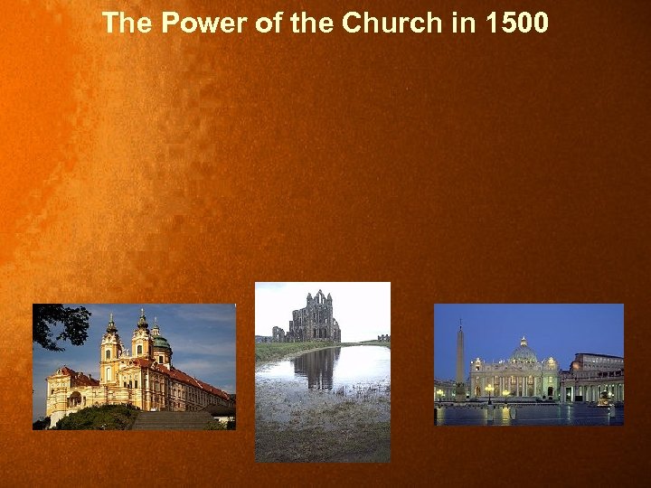 The Power of the Church in 1500 