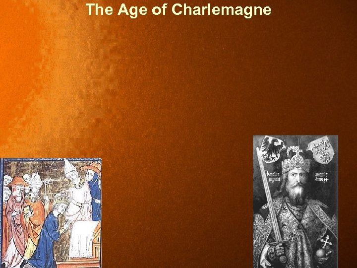 The Age of Charlemagne 
