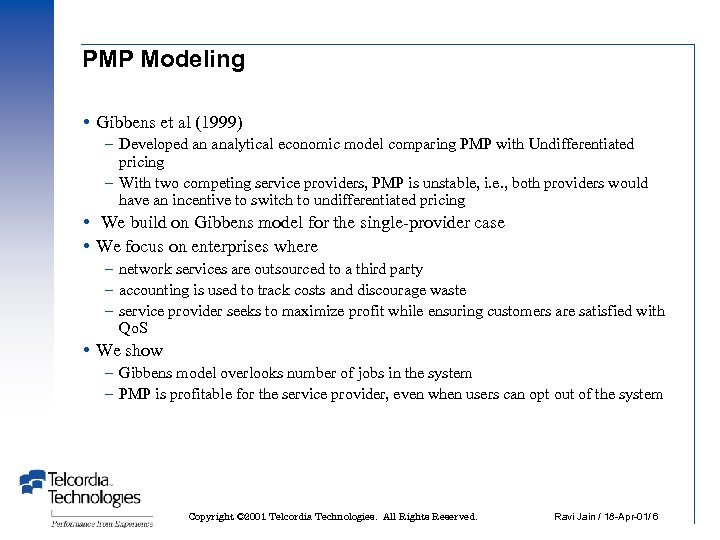 PMP Modeling Gibbens et al (1999) – Developed an analytical economic model comparing PMP