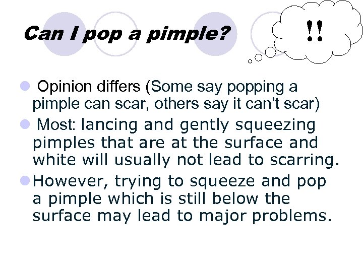 Can I pop a pimple? !! l Opinion differs (Some say popping a pimple