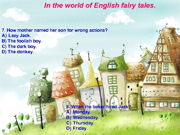 In the world of English fairy tales. 7. How mother named her son for