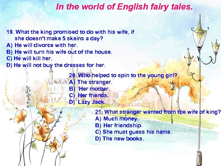 In the world of English fairy tales. 19. What the king promised to do