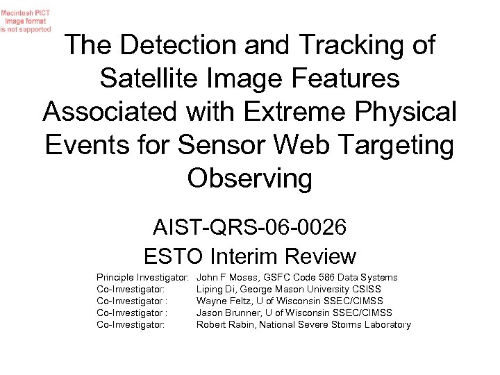 The Detection and Tracking of Satellite Image Features Associated with Extreme Physical Events for