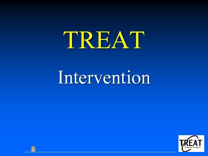 TREAT Intervention 