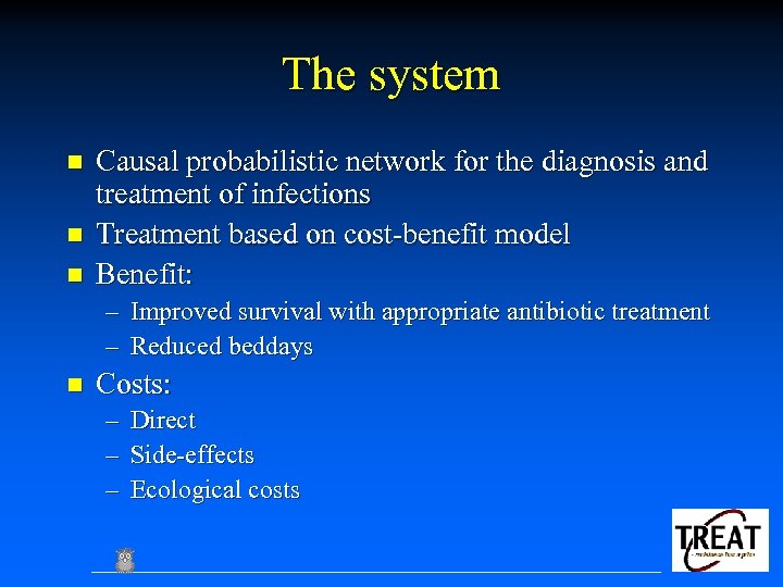 The system n n n Causal probabilistic network for the diagnosis and treatment of