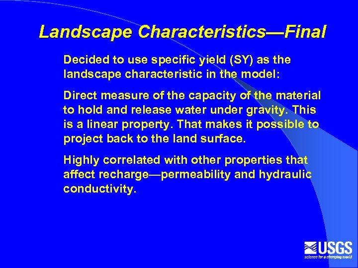 Landscape Characteristics—Final Decided to use specific yield (SY) as the landscape characteristic in the
