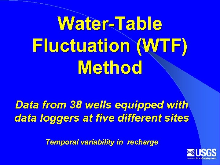 Water-Table Fluctuation (WTF) Method Data from 38 wells equipped with data loggers at five