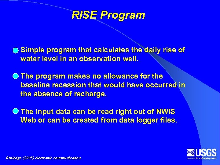 RISE Program Simple program that calculates the daily rise of water level in an