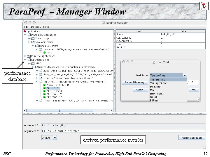 Para. Prof – Manager Window performance database derived performance metrics PSC Performance Technology for