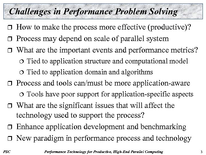 Challenges in Performance Problem Solving r r r How to make the process more