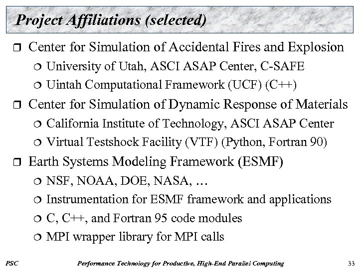 Project Affiliations (selected) r Center for Simulation of Accidental Fires and Explosion ¦ ¦