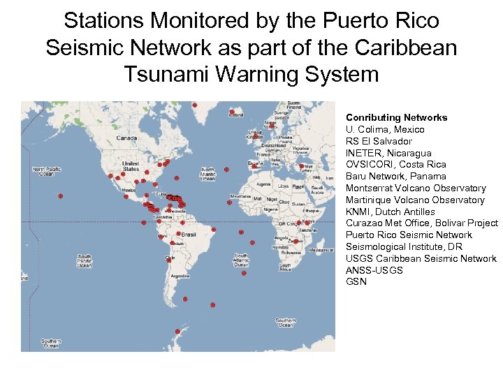 Stations Monitored by the Puerto Rico Seismic Network as part of the Caribbean Tsunami