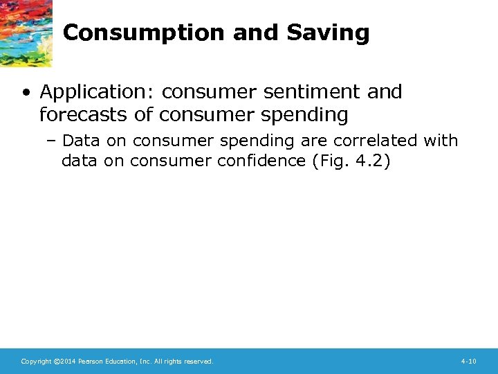 Consumption and Saving • Application: consumer sentiment and forecasts of consumer spending – Data