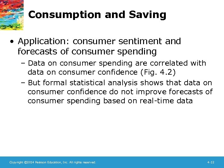 Consumption and Saving • Application: consumer sentiment and forecasts of consumer spending – Data