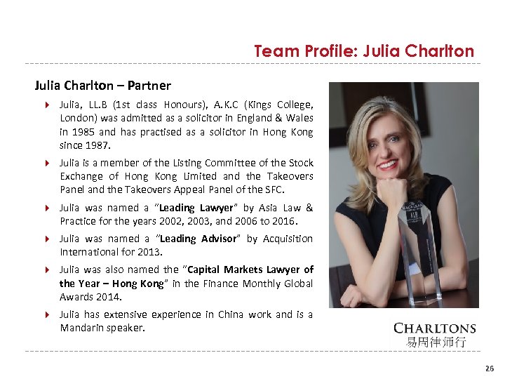 Team Profile: Julia Charlton – Partner Julia, LL. B (1 st class Honours), A.