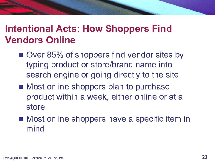 Intentional Acts: How Shoppers Find Vendors Online Over 85% of shoppers find vendor sites